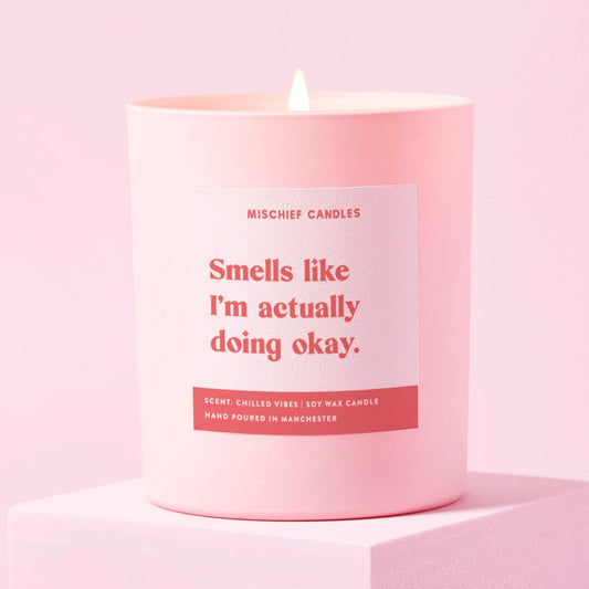 Smells Like I’m Actually Doing Okay